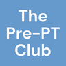 The Pre-PT Club